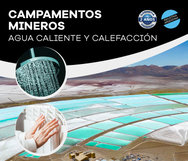 AGUA CALIENTE Y CALEFACCIÓN EN CAMPAMENTOS MINEROS